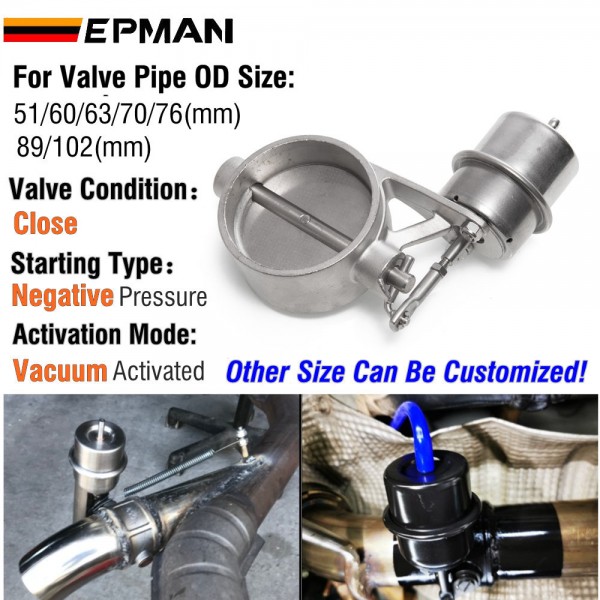 EPMAN New Vacuum Activated Exhaust Cutout / Dump 51mm/60mm/63mm/70mm/76mm/89mm/102mm Close Style Pressure: About 1 BAR EPMAN New Vacuum Activated Exhaust Cutout / Dump 51mm/60mm/63mm/70mm/76mm/89mm/102mm Close Style Pressure: About 1 BAR